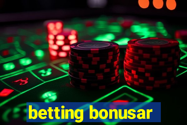 betting bonusar