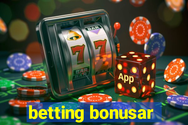 betting bonusar