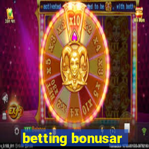 betting bonusar