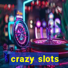 crazy slots