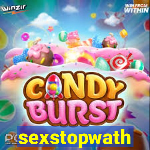 sexstopwath