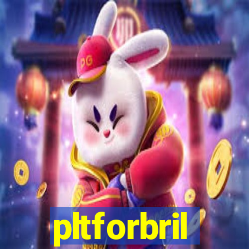 pltforbril