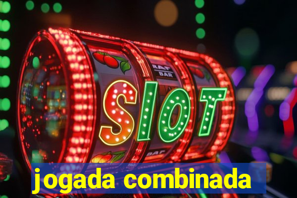 jogada combinada