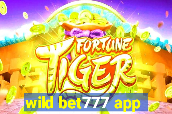 wild bet777 app