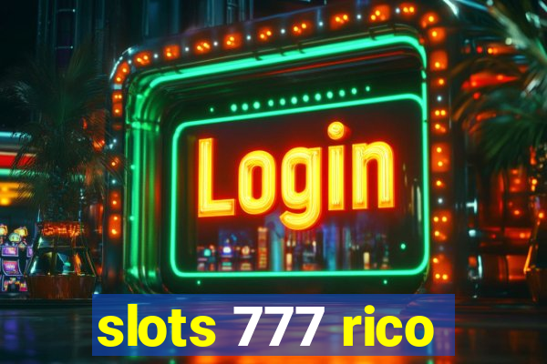 slots 777 rico