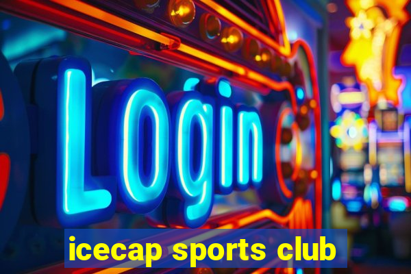 icecap sports club