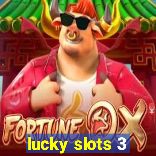 lucky slots 3