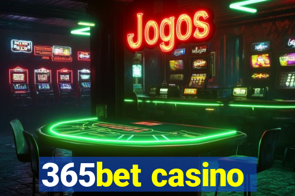 365bet casino