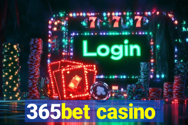 365bet casino