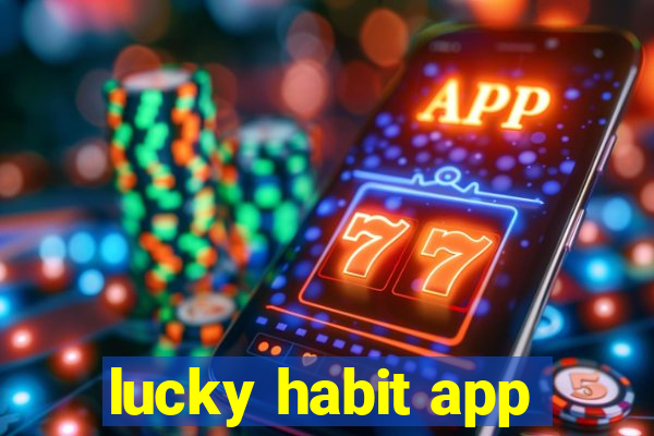 lucky habit app