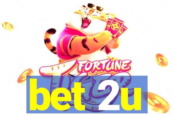 bet 2u