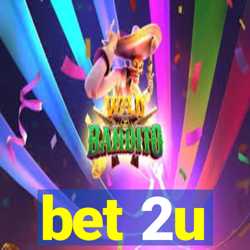 bet 2u