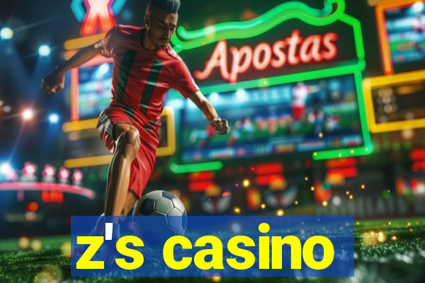 z's casino