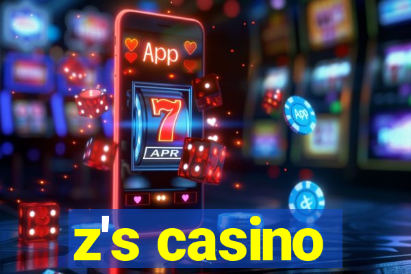 z's casino