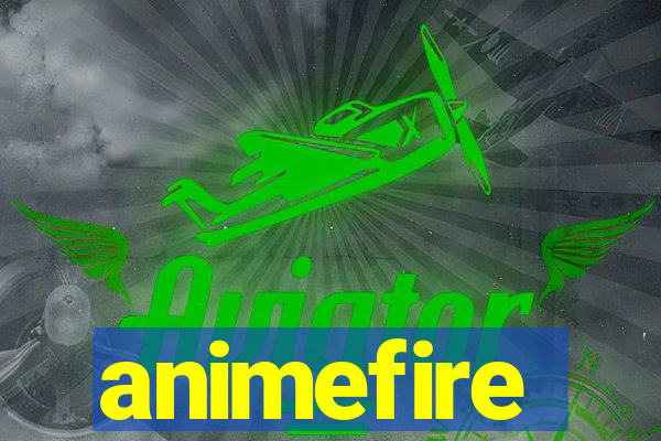 animefire