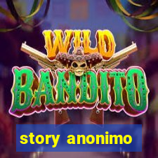 story anonimo