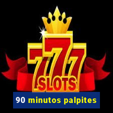 90 minutos palpites