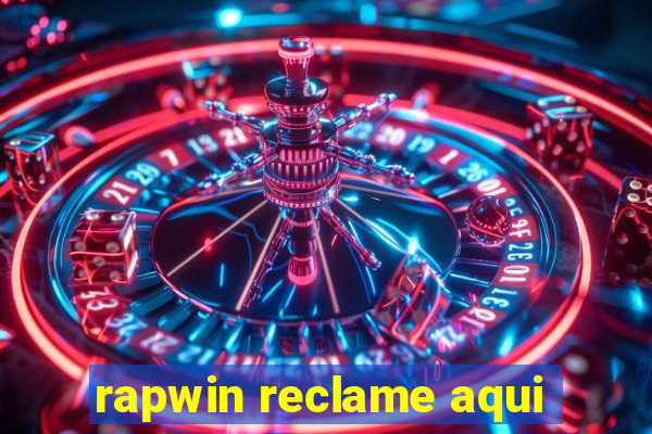 rapwin reclame aqui