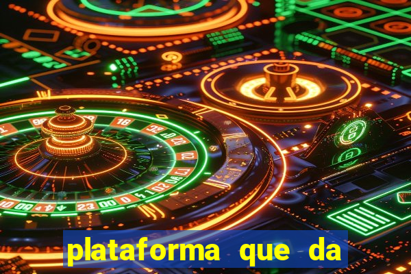 plataforma que da bonus pra jogar