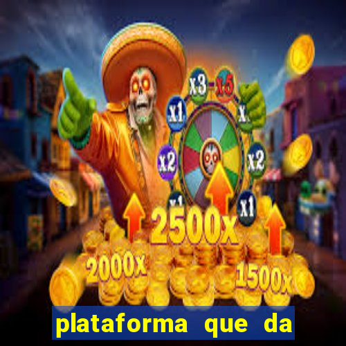 plataforma que da bonus pra jogar