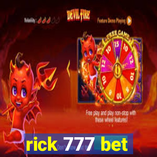 rick 777 bet