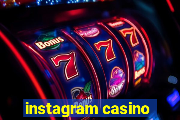 instagram casino