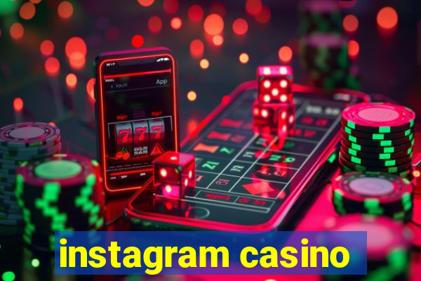 instagram casino