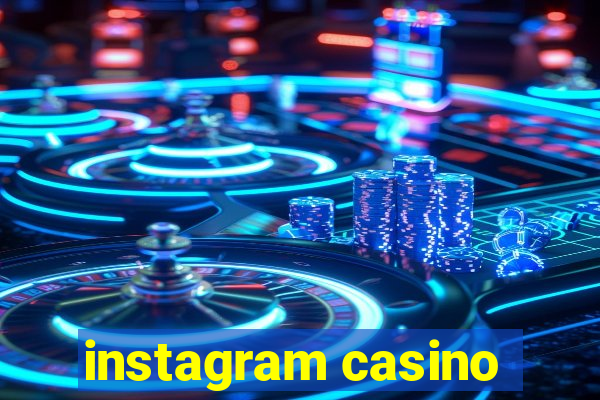 instagram casino