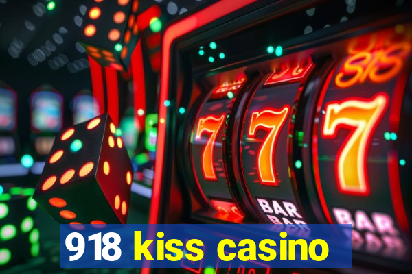 918 kiss casino