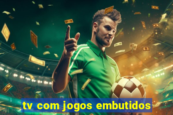 tv com jogos embutidos