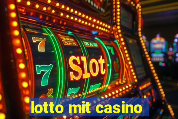 lotto mit casino