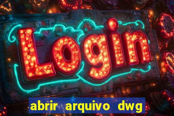 abrir arquivo dwg em pdf