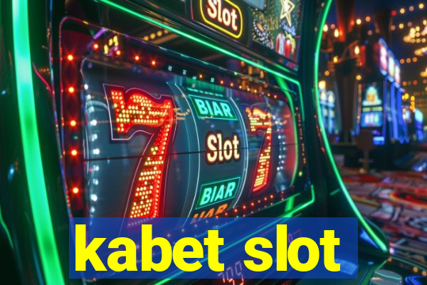 kabet slot