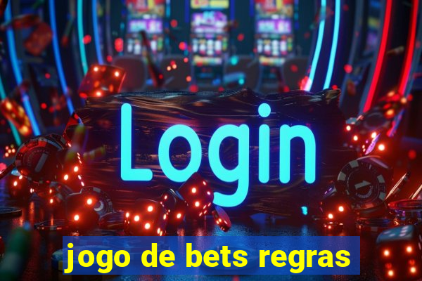 jogo de bets regras