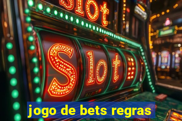 jogo de bets regras