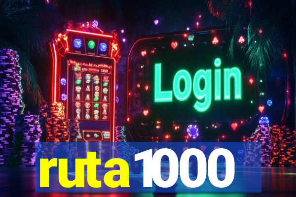 ruta1000