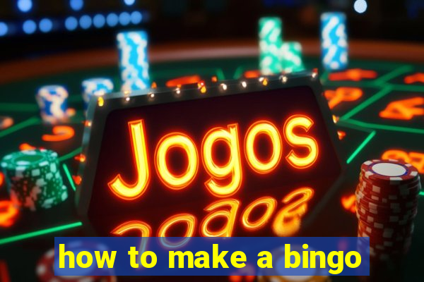 how to make a bingo