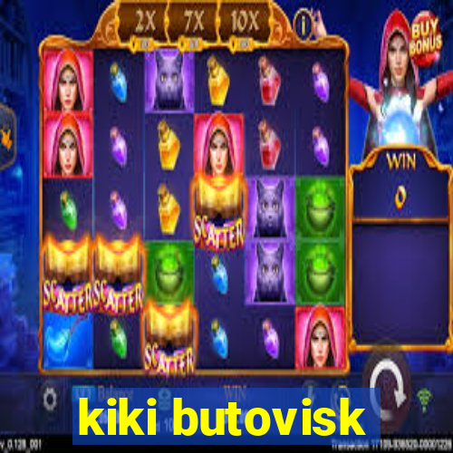 kiki butovisk