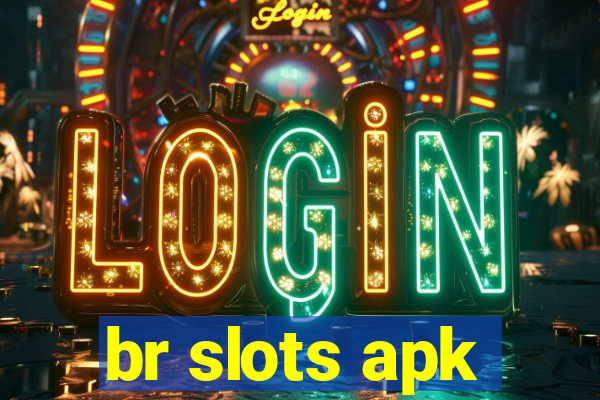 br slots apk