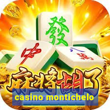 casino montichelo