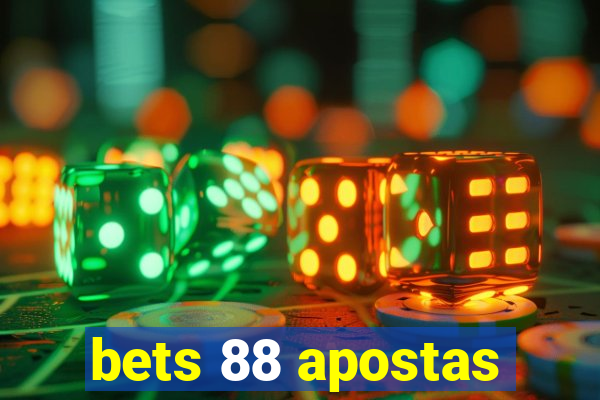 bets 88 apostas