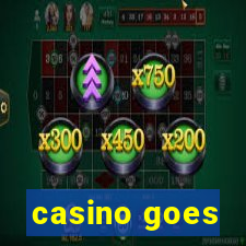 casino goes