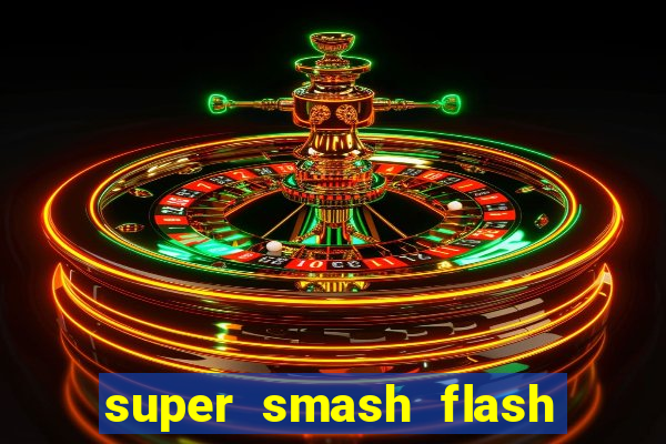 super smash flash 2 jogos