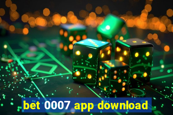 bet 0007 app download