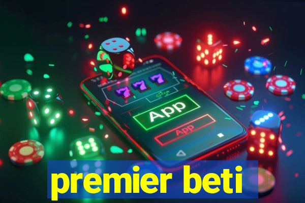 premier beti