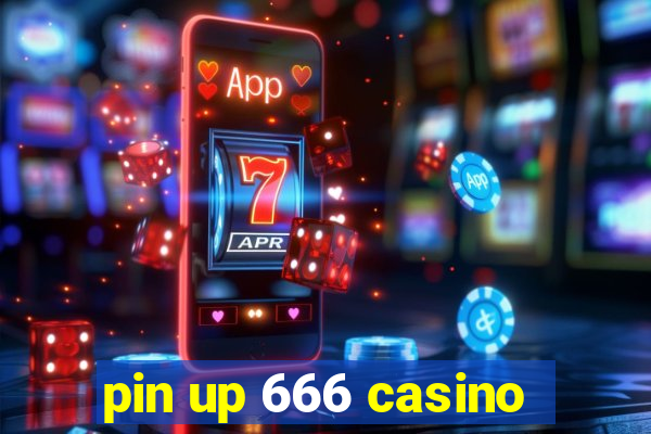 pin up 666 casino