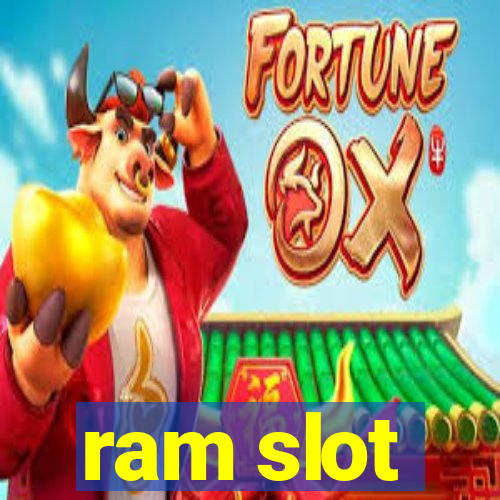 ram slot