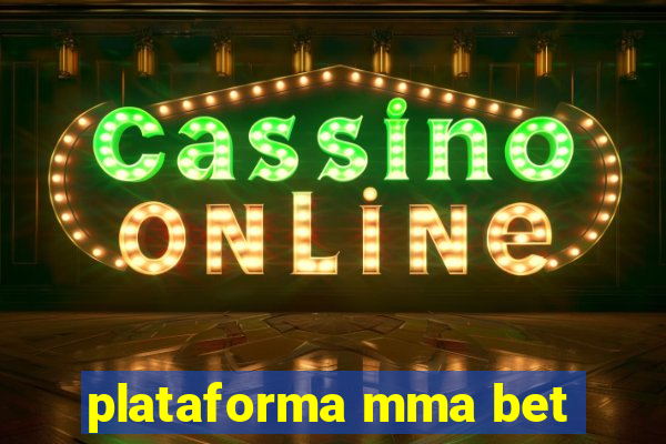 plataforma mma bet