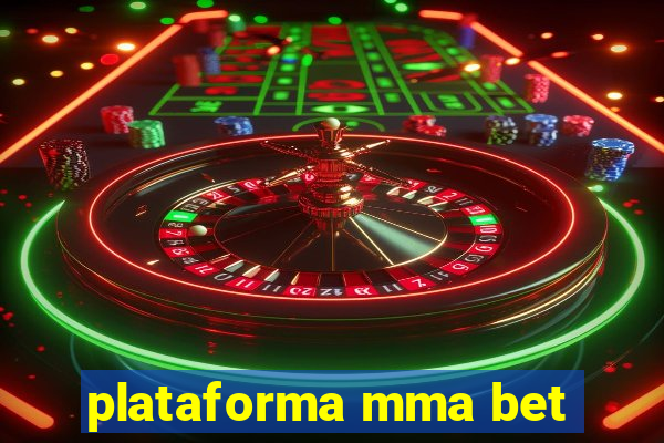 plataforma mma bet