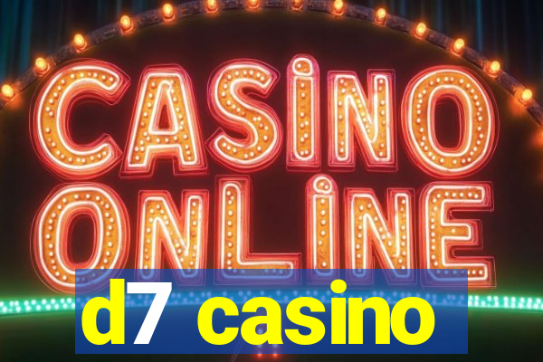 d7 casino